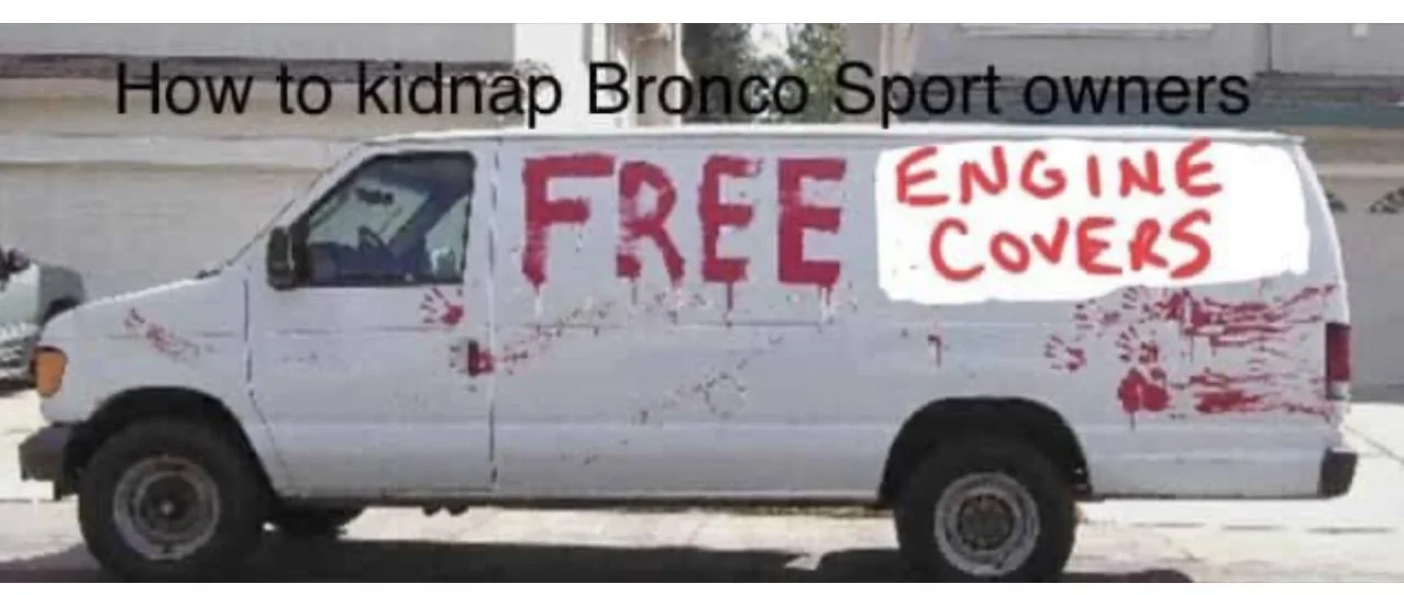 Ford Bronco Sport Missing Engine Cover 169DA41F-AEF1-407A-B13C-71C64B33FFD1