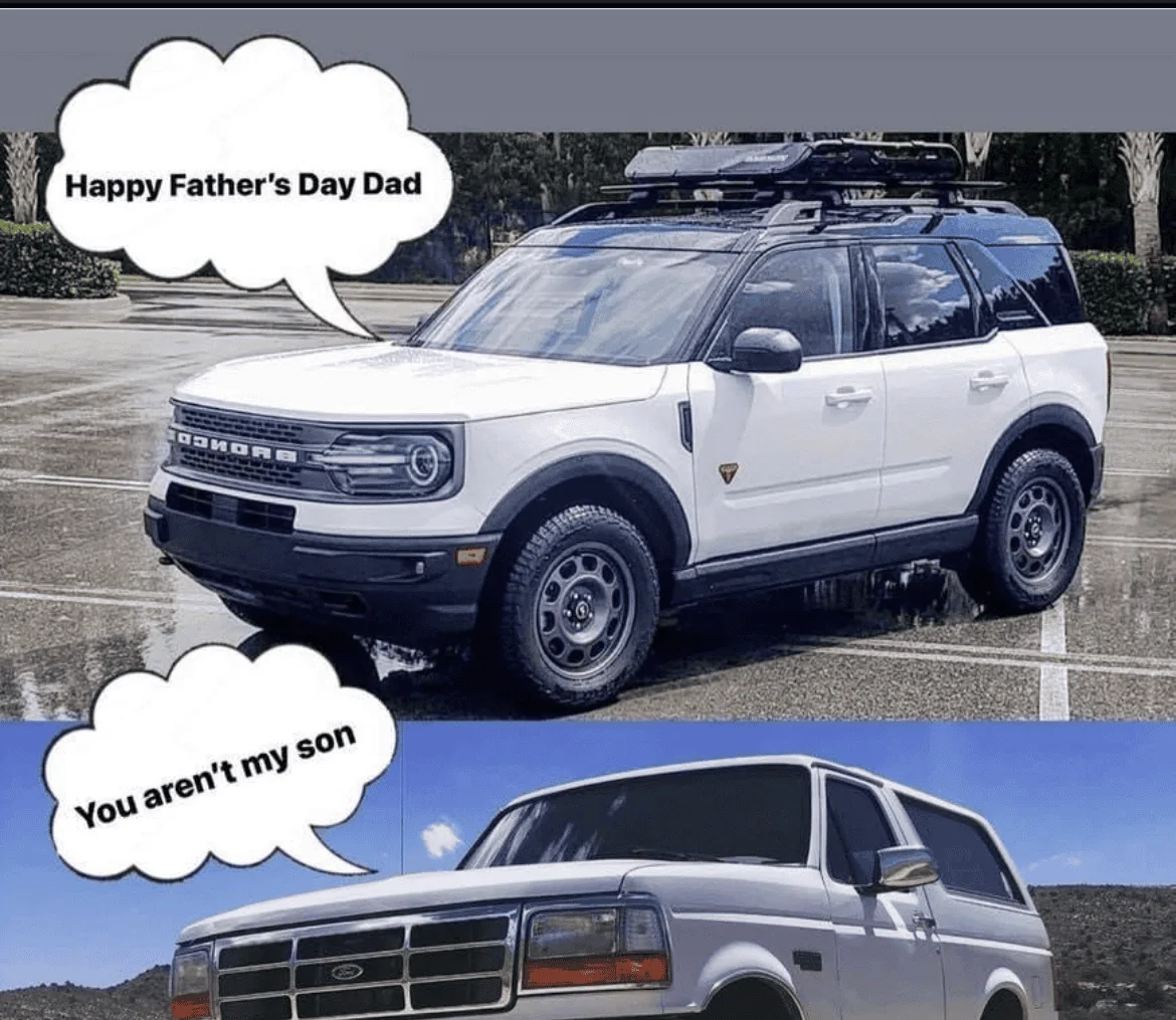 Ford Bronco Sport Happy Fathers Day to all the Dads out there. 1687106663766